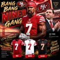 San Francisco 49ers Bang Bang Niner Gang graphic featuring Daejon Love #7, Jed York, and red white black jersey samples