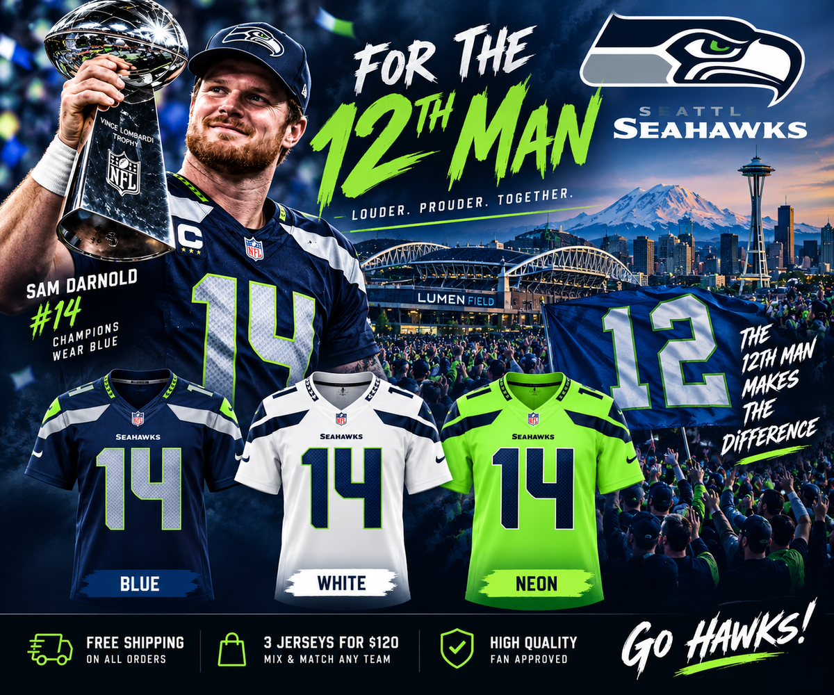 Seattle Seahawks jersey promotion featuring Sam Darnold, 12th Man, and blue, white, and neon jerseys